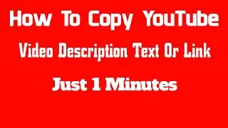How To Copy Youtube Video Description 2023 | Copy Description Of Youtube Video | Copy and Paste YT