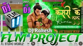 Keejo Kesari Ke Laal Jai Shree Ram 4D Remix FLP project | Ram Navami competition 4D Remix FLP Projec