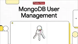 Episode 30 — 👤 MongoDB User Management: Creating & Managing Users | @Database Podcasts