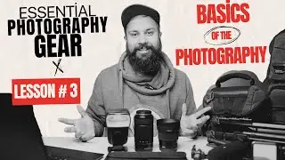 Photography Course - Lesson 3 - Essential Photography Gear - From Basic to Pro