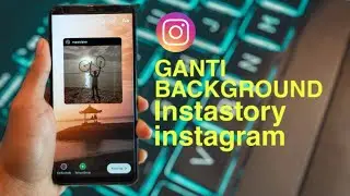 INSTAGRAM STORIES TRICK!!!!! ganti background instastory di android