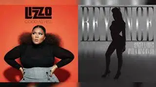 Lizzo x Beyoncé - Good As Hell × Single Ladies (Mashup)