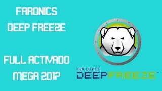 DOWNLOAD FARONICS DEEP FREEZE FULL ACTIVATED MEGA 2017