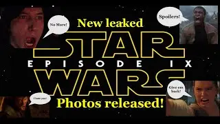 Star Wars Episode IX: New leaked photos released!
