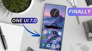 Samsung One UI 7.0 Android 15 _FINALLY, IT'S OFFICIAL