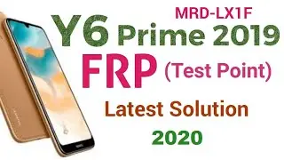 Huawei Y6 Prime 2019 (Test Point)  MRD-LX1F FRP Google Lock Bypass, Unlock the Device to Continue