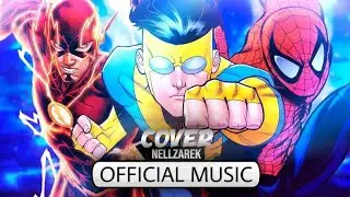 NellZarek - SERÉ UN HÉROE (Invencible, Spiderman y Flash) (Ft. @Yeilan Trap [Prod. Sai] COVER