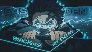 EAST OF ADEN | B1ackoc My Entry |TANJIRO EDIT | DEMON SLAYER EDIT |📱