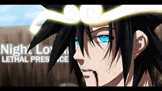 Night Lovell - LETHAL PRESENCE [AMV]