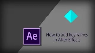 How to add keyframes in After Effects | After Effects Tutorial