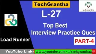 Load Runner Beginner Tutorial 27-Interview Questions for Load Runner Tool(Part 4) by TechGrantha