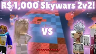 $1,000 ROBUX 2V2... (ROBLOX Skywars)