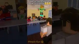 When the nerd reminds teacher of homework 🤓(Roblox Skit) 