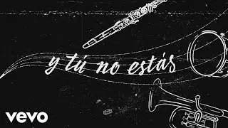 Ana Gabriel - Y Tú No Estás (Versión Banda [Lyric Video])