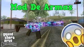 Como Instalar Mod De Armas para GTA San Andreas 2018