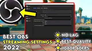Best OBS Streaming Settings 2022/2023! 🔴 1080P 60FPS+ NO LAG (OBS Newest Update)