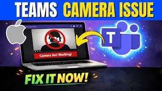 Camera not Working on Microsoft Teams for MacBook - Fix! 2026