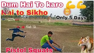 Pistol Squats kaise kare ||  Pistol Squats kaise sikhe || Ek per se uthak baithak kaise kare ||