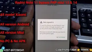 Redmi Note 11 bypass FRP Miui 13 & Miui 14 New security 2023