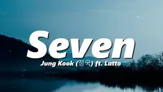 Jung Kook (정국) - Seven (feat. Latto) (sped up + reverb)