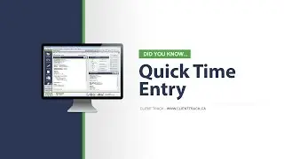 Client Track - Quick Time Entry