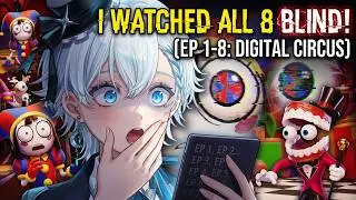 I BLINDLY BINGE-WATCHED ALL OF THE AMAZING DIGITAL CIRCUS FOR THE FIRST TIME (EP 1 - 8)