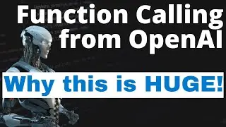 Function Calling from OpenAI - Why this will change EVERYTHING