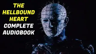 Clive Barker's The Hellbound Heart COMPLETE AUDIOBOOK