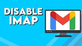 How To Disable IMAP on Gmail PC