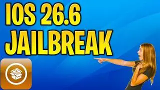 iOS 26.6 Jailbreak - How to Jailbreak iOS 26.6 Cydia Untethered