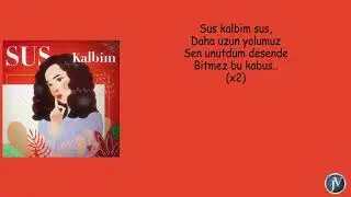 Nigar Muharrem - Sus Kalbim - LYRICS