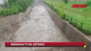 BOĞAZKALE’Yİ SEL GÖTÜRDÜ
