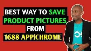 DOWNLOADING PRODUCT PICTURES ON 1688 IS BETTER THAN TAKING SCREENSHOTS