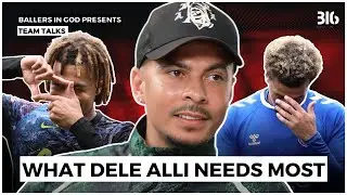 Dele Alli's Heartbreaking Story! | Team Talks EP 2 - What Dele Alli Needs Most