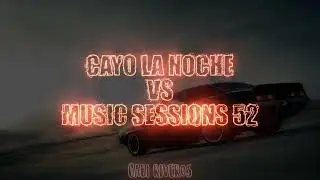 BZRP MUSIC SESSIONS 52 Vs CAYO LA NOCHE REMIX | Quevedo, Bizarrap ⚡ DJ Gabi Riveros