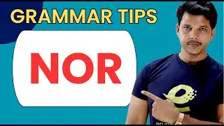 GRAMMAR TIPS  NOR || USE OF NOR