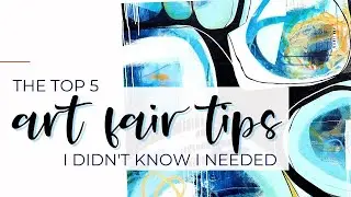 5 Art Fair Tips I Didn't Know I Needed - How to Have a Successful Fair 