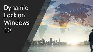 Enabling Dynamic Lock in Windows 10