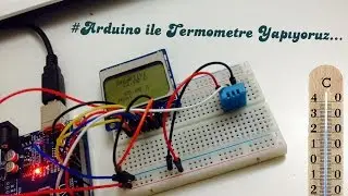#SenDeYap DHT11 Ve 5110 LCD İle Arduino Termometre