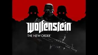 Wolfenstein: The New Order (Xbox One) - Campanha #1