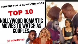 MOVIE DATE NIGHT AT HOME WITH YOUR PARTNER( COUPLES)/ BEST ROMANTIC NOLLYWOOD MOVIE