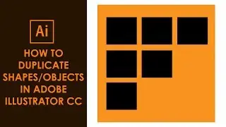 How To Duplicate Shapes And Objects In Adobe Illustrator CC