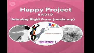 Happy Project feat Enrico Da Chiarelli Bee Gees   Saturday Night Fever remix rap