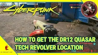 Cyberpunk 2077 - How To Get The DR12 Quasar Weapon Location