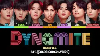 BTS (방탄소년단) - 'DYNAMITE' POOLSIDE REMIX Lyrics [Color Coded Eng]