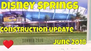 Disney Springs Construction Update June 2018