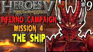 Heroes of Might & Magic 5 Let's Play | Part 9 | Inferno | The Ship