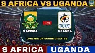 South Africa Vs Uganda Live Match Today | SA Vs UGA Live Football Match 2024