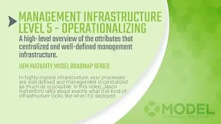 Well-Defined and Centralized | Operationalizing/Efficient Management Infrastructure (Level 5)