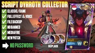 Script Skin Dyrroth Collector No Password Full Effect | Full Voice | New Patch